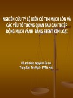 NGHIÊN cứu tỷ lệ BIẾN cố TIM MẠCH lớn và các yếu tố TƯƠNG QUAN SAU CAN THIỆP ĐỘNG MẠCH VÀNH BẰNG STENT KIM LOẠI