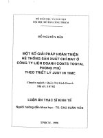 Một số giải pháp hoàn thiện hệ thống sản xuất chỉ may ở công ty liên doanh coats tootal phong phú theo triết lý just in time
