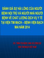 ĐÁNH GIÁ sự hài LÒNG của NGƯỜI BỆNH nội TRÚ và NGƯỜI NHÀ NGƯỜI BỆNH về CHẤT LƯỢNG DỊCH vụ y tế tại VIỆN TIM MẠCH – BỆNH VIỆN BẠCH MAI năm 2014