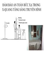 Bài giảng đảm bảo an toàn bức xạ trong x quang tăng sáng truyền hình
