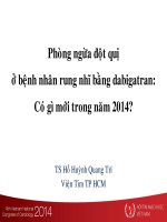 PHINGF nừa đột QUỴ ở BỆNH NHÂN RUNG NHĨ BẰNG DABIGATRAN  NHỮNG điểm mới năm 2014