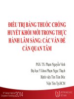 ĐIỀU TRỊ BẰNG THUỐC CHỐNG HUYẾT KHỐI mới TRONG THỰC HÀNH lâm SÀNG  các vấn đề cần QUAN tâm