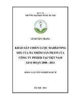 Khảo sát chiến lược marketing mix của ba nhóm sản phẩm của công ty pfizer tại việt nam giai đoạn 2008   2011