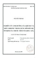 Nghiên cứu ảnh hưởng của khí oxy và khí carbonic trong dung môi đến độ ổn đinh của thuốc tiêm chứa vitamin c 10%