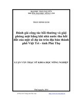 Đánh giá công tác bồi thường và giải phóng mặt bằng khi nhà nước thu hồi đất của một số dự án trên địa bàn thành phố Việt Trì - tỉnh Phú Thọ