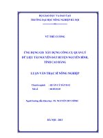 Ứng dụng GIS xây dựng công cụ quản lý dữ liệu tài nguyên đất huyện nguyên bình, tỉnh cao bằng