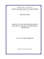 Đánh giá các yếu tố ảnh hưởng đến sự hài lòng của nhà đầu tư trên địa bàn tỉnh bến tre 