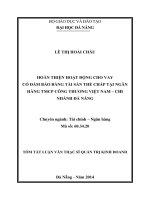 Hoàn thiện hoạt động cho vay có đảm bảo bằng tài sản thế chấp tại ngân hàng TMCP công thương việt nam   chi nhánh đà nẵng