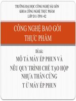 SLIDE mô tả máy ép PHUN và nêu QUY TRÌNH CHẾ tạo hộp NHỰA THÂN CỨNG từ máy ép PHUN