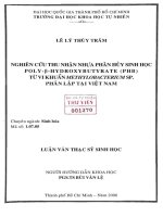 Nghiên cứu thu nhận nhựa phân hủy sinh học poly  b   hydroxibutyrate(pht) từ vi khuẩn methylobacterium sp phân lập tại việt nam