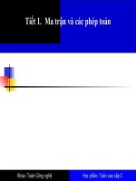 Tiết 1  ma trận và các phép toán 