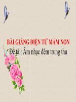 Bài giảng điện tử mầm non lớp Chồi đề tài âm nhạc Đêm trung thu