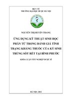 Ứng dụng kỹ thuật sinh học phân tử trong đánh giá tình trạng kháng thuốc của ký sinh trùng sốt rét tại bình phước