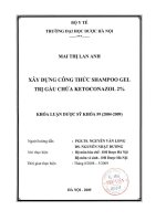 Xây dựng công thức shampoo gel trị gàu chứa ketoconazol 2