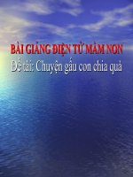 Bài giảng điện tử mầm non lớp Chồi đề tài Chuyện Gấu con chia quà