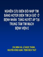 NGHIÊN cứu BIẾN đổi NHỊP TIM BẰNG HOTER điện TIM 24 GIỜ ở BỆNH NHÂN TĂNG HUYẾT áp tại TRUNG tâm TIM MẠCH BỆNH VIỆN e