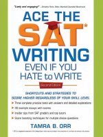 Tamra b orr ace the SAT writing even if you hat