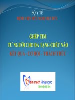 GHÉP TIM từ NGƯỜI CHO đa TẠNG CHẾT não kết QUẢ   cơ hội – THÁCH THỨCDỰA THEO THANG điểm FRAMINGHAM CHO một số đối TƯỢNG DO VIỆN y học LAO ĐỘNG QUẢN lý