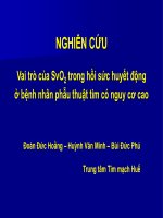 Vai trò của chỉ số svo2 để theo dõi huyết động bệnh nhân phẫu thuật tim có nguy cơ cao