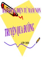 Bài giảng điện tử mầm non lớp Chồi đề tài Truyện qua đường