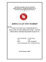 Nâng cao năng lực cạnh tranh của tổng công ty viễn thông quân đội   viettel trong bối cảnh hội nhập kinh tế quốc tế 