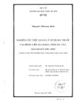 Nghiên cứu việc quản lý sử dụng thuốc tại bệnh viện đa khoa tỉnh hà tây giai đoạn 2001   2005