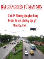 Bài giảng điện tử mầm non lớp Chồi đề tài Khám phá phương tiện giao thông