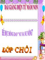 Bài giảng điện tử mầm non lớp Chồi đề tài Bé đọc đồng dao