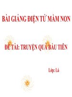 Bài giảng điện tử mầm non lớp Lá đề tài Truyện quả bầu tiên