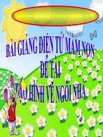 Bài giảng điện tử mầm non lớp Lá đề tài tạo hình Vẽ ngôi nhà