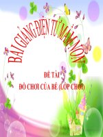 Bài giảng điện tử mầm non lớp Chồi đề tài Đồ chơi của bé