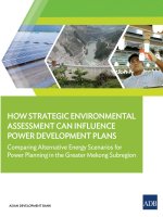Strategic environmental assessments may be used to compare different energy scenarios, and a more sustainable power plan can be developed by incorporating the wider impacts considered during the assessment process 