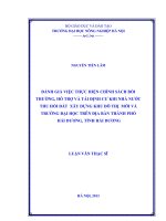 Đánh giá việc thực hiện chính sách bồi thường, hỗ trợ và tái định cư khi nhà nước thu hồi đất xây dựng khu đô thị mới và trường đại học trên địa bàn thành phố hải dương, tỉnh hải dương