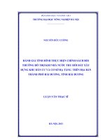 Đánh giá tình hình thực hiện chính sách bồi thường, hỗ trợ, khi nhà nước thu hồi đất xây dựng khu dân cư và cơ sở hạ tầng trên địa bàn thành phố hải dương, tỉnh hải dương