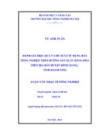 Đánh giá hiệu quả và đề xuất sử dụng đất nông nghiệp theo hướng sản xuất hàng hoá trên địa bàn huyện bình giang, tỉnh hải dương