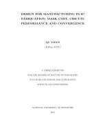 Design for manufacturing in IC fabrication mask cost, circuit performance and convergence 