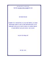 Nghiên cứu ảnh hưởng của mật độ trồng, các biện pháp diệt chồi và liều lượng bón phân hữu cơ vi sinh đến năng suất, chất lượng của giống thuốc lá k326 trồng tại lạng giang   bắc giang