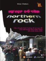 Sự sụp đổ của northern rock  (nhấn nút toàn màn hình để xem đầy đủ )