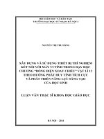 Xây dựng và sử dụng thiết bị thí nghiệm kết nối với máy tính trong dạy học chương dòng điện xoay chiều vật lí 12 theo hướng phát huy tính tích cực và phát triển năng lực sáng tạo của học sinh