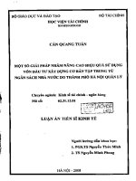 một số giải pháp nhằm nâng cao hiệu quả sử dụng vốn đầu tư xây dựng cơ bản tập trung từ ngân sách nhà nước do thành phố hà nội quản lý