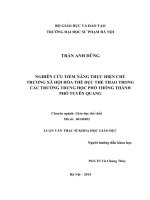 Luận văn thạc sĩ: Nghiên cứu tiềm năng thực hiện chủ trương xã hội hóa thể dục thể thao trong các trường THPT Thành phố Tuyên Quang