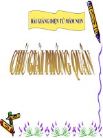 Bài giảng điện tử mầm non lớp Mầm đề tài Thơ chú giải phóng quân