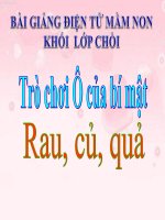 Bài giảng điện tử mầm non lớp Chồi đề tài Trò chơi ô cửa bí mật: Rau, củ, quả