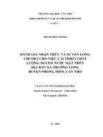 đánh giá nhận thức và sự sẵn lòng chi trả cho việc cải thiện chất lượng nguồn nước mặt trên địa bàn xã trường long huyện phong điền, cần thơ