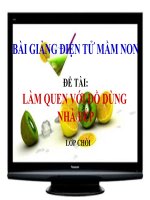 Bài giảng điện tử mầm non lớp Chồi đề tài Làm quen với đồ dùng nhà bếp