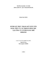 đánh giá thực trạng kế toán vốn bằng tiền và các khoản phải thu tại công ty cổ phần dầu khí mekong