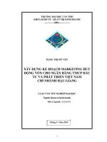 xây dựng kế hoạch marketing huy động vốn cho ngân hàng tmcp đầu tư và phát triển việt nam chi nhánh hậu giang