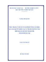 thực trạng và đề xuất giải pháp nâng cao hiệu quả giải quyết khiếu nại và tranh chấp đất đai trên địa bàn huyện thanh trì, thành phố hà nội
