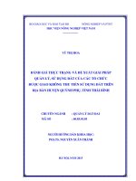 đánh giá thực trạng và đề xuất giải pháp quản lý, sử dụng đất của các tổ chức được giao không thu tiền sử dụng đất trên địa bàn huyện quỳnh phụ, tỉnh thái bình