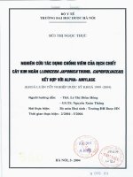 Nghiên cứu tác dụng chống viêm của dịch chiết cây kim ngân ( lonicera japonica thunb  caprifoliaceae ) kết hợp với anpha   amylase